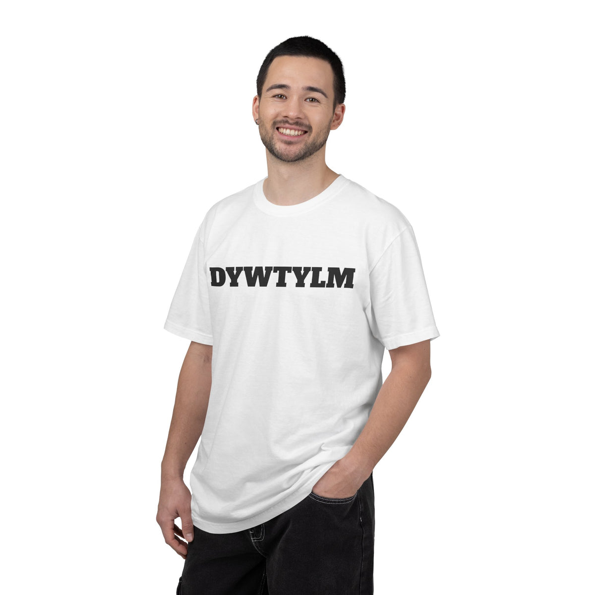 DYWTYLM T-Shirt — Minimal Text Graphic