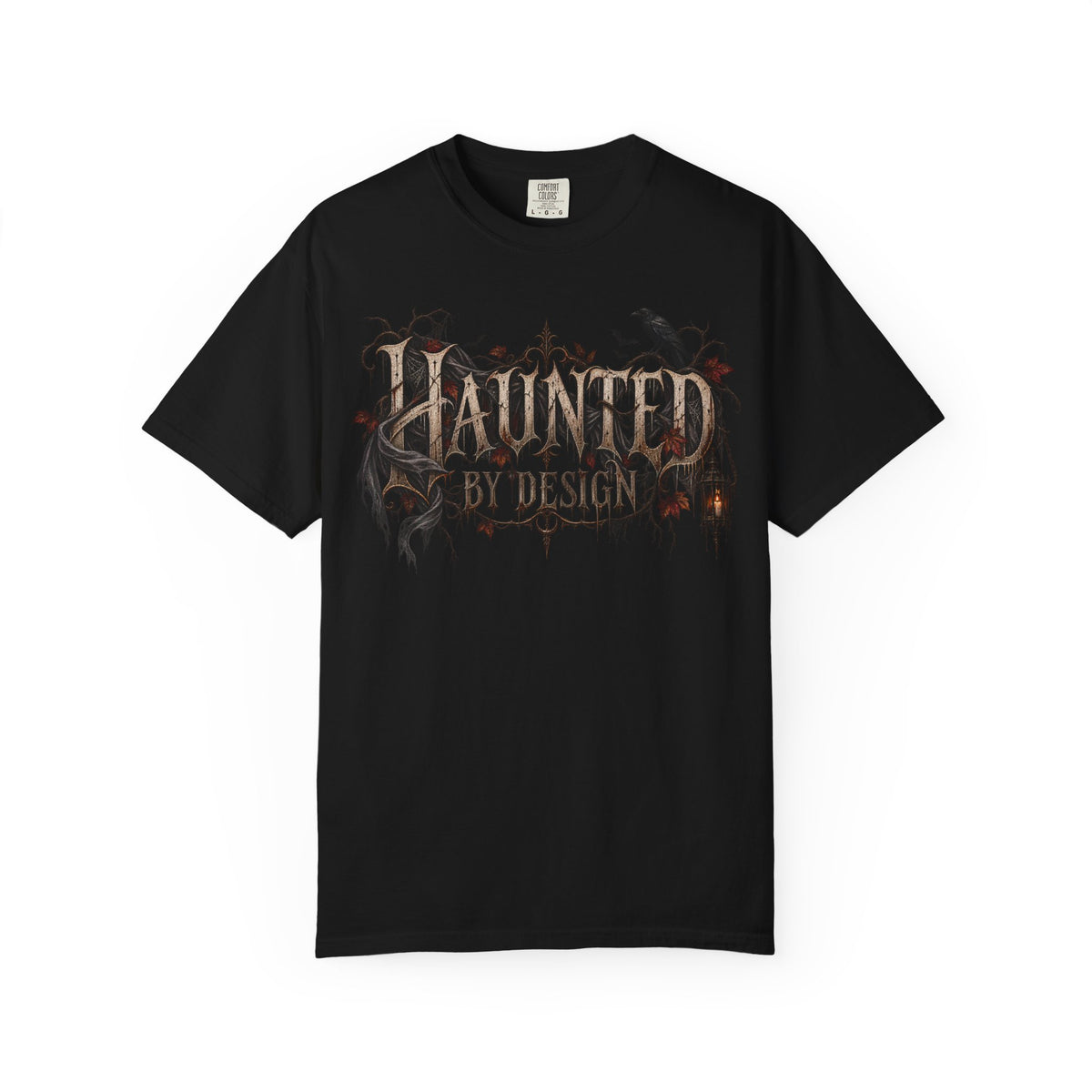 Haunted by Design T-Shirt — Gothic Halloween Graphic Tee